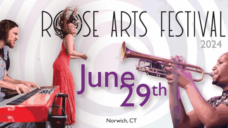 Rose Arts Festival | Norwich, CT